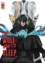 The Wolf Won't Sleep